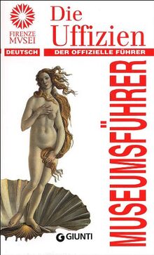 Die Uffizen. Der Offizielle Fãœhrer