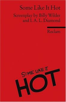 Some Like It Hot: Screenplay