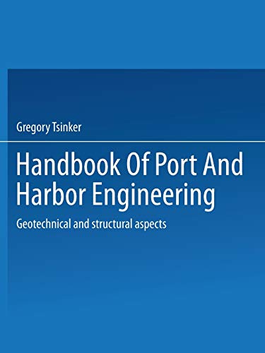 Handbook of Port and Harbor Engineering: Geotechnical and Structural Aspects
