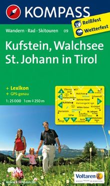 Kufstein - Walchsee - St. Johann in Tirol: Wanderkarte mit Kurzführer, Radwegen und Skitouren. GPS-genau. 1:25000