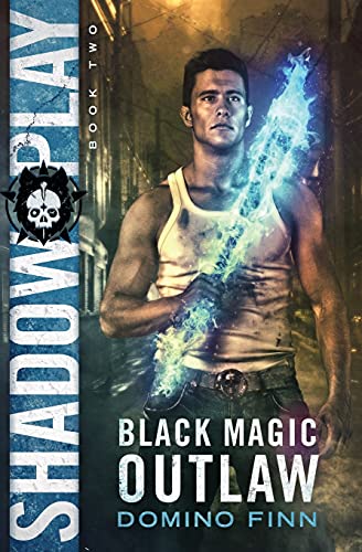 Shadow Play (Black Magic Outlaw, Band 2)