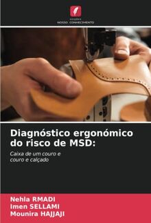 Diagnóstico ergonómico do risco de MSD:: Caixa de um couro ecouro e calçado