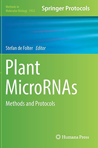 Plant MicroRNAs: Methods and Protocols (Methods in Molecular Biology, Band 1932)