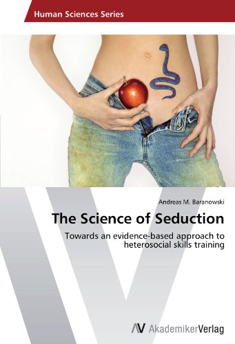 The Science of Seduction: Towards an evidence-based approach to heterosocial skills training