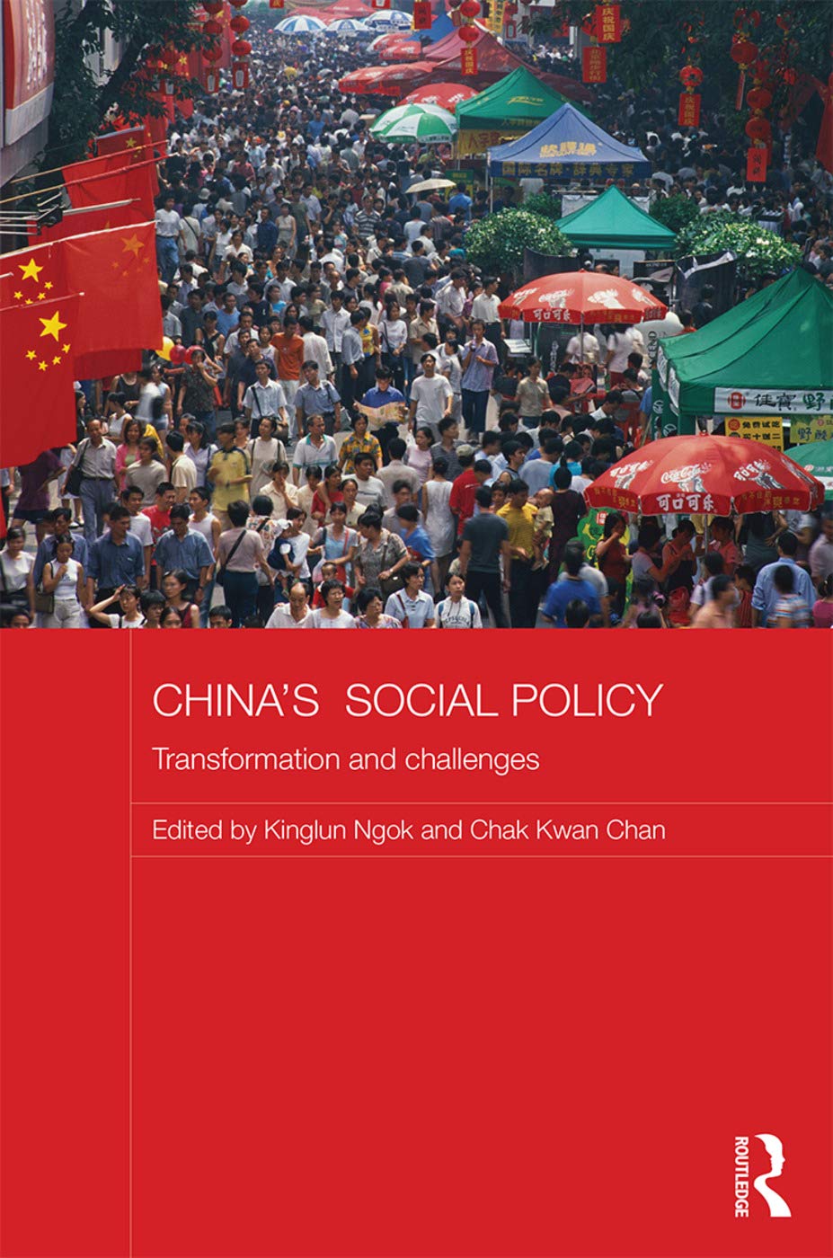 China's Social Policy: Transformation and Challenges (Comparative Development and Policy in Asia, 16, Band 16)
