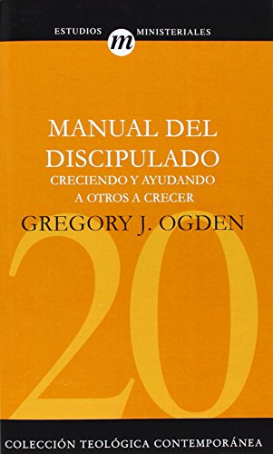Manual del Discipulado (Estudios Ministeriales, Band 20)