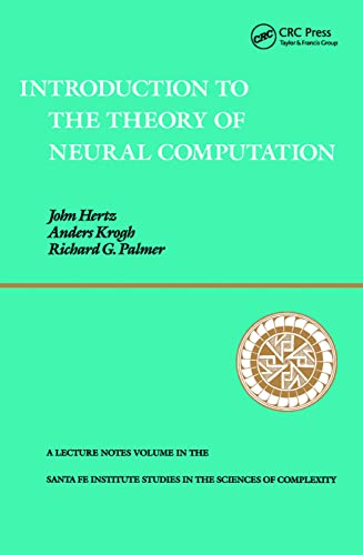 Introduction To The Theory Of Neural Computation (Santa Fe Institute Studies in the Sciences of Complexity)