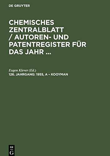 Chemisches Zentralblatt / Autoren- und Patentregister für das Jahr ..., 126. Jahrgang, 1955, A - Kooyman