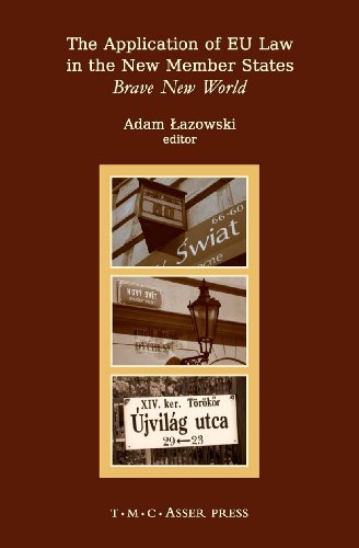 The Application of EU Law in the New Member States: Brave New World