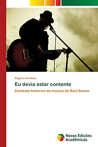 Eu devia estar contente: Contexto histórico da música de Raul Seixas