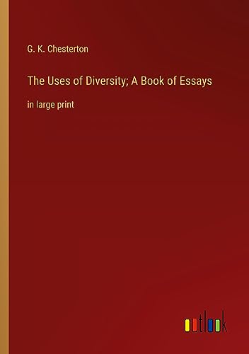 The Uses of Diversity; A Book of Essays: in large print