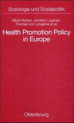 Health Promotion Policy in Europe: Rationality, Impact, and Evaluation
