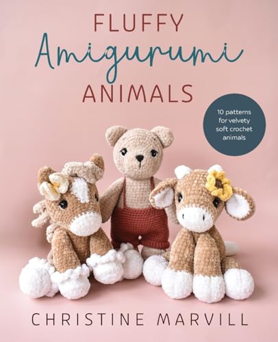 Christine Marvill Fluffy Amigurumi Animals