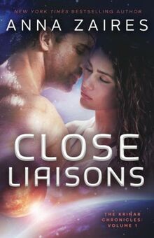 Close Liaisons: The Krinar Chronicles