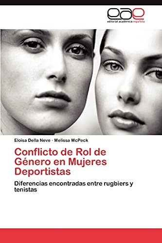 Conflicto de Rol de Género en Mujeres Deportistas: Diferencias encontradas entre rugbiers y tenistas