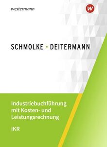Industriebuchführung mit Kosten- und Leistungsrechnung - IKR: Schülerband