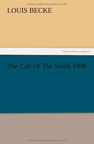 The Call Of The South 1908