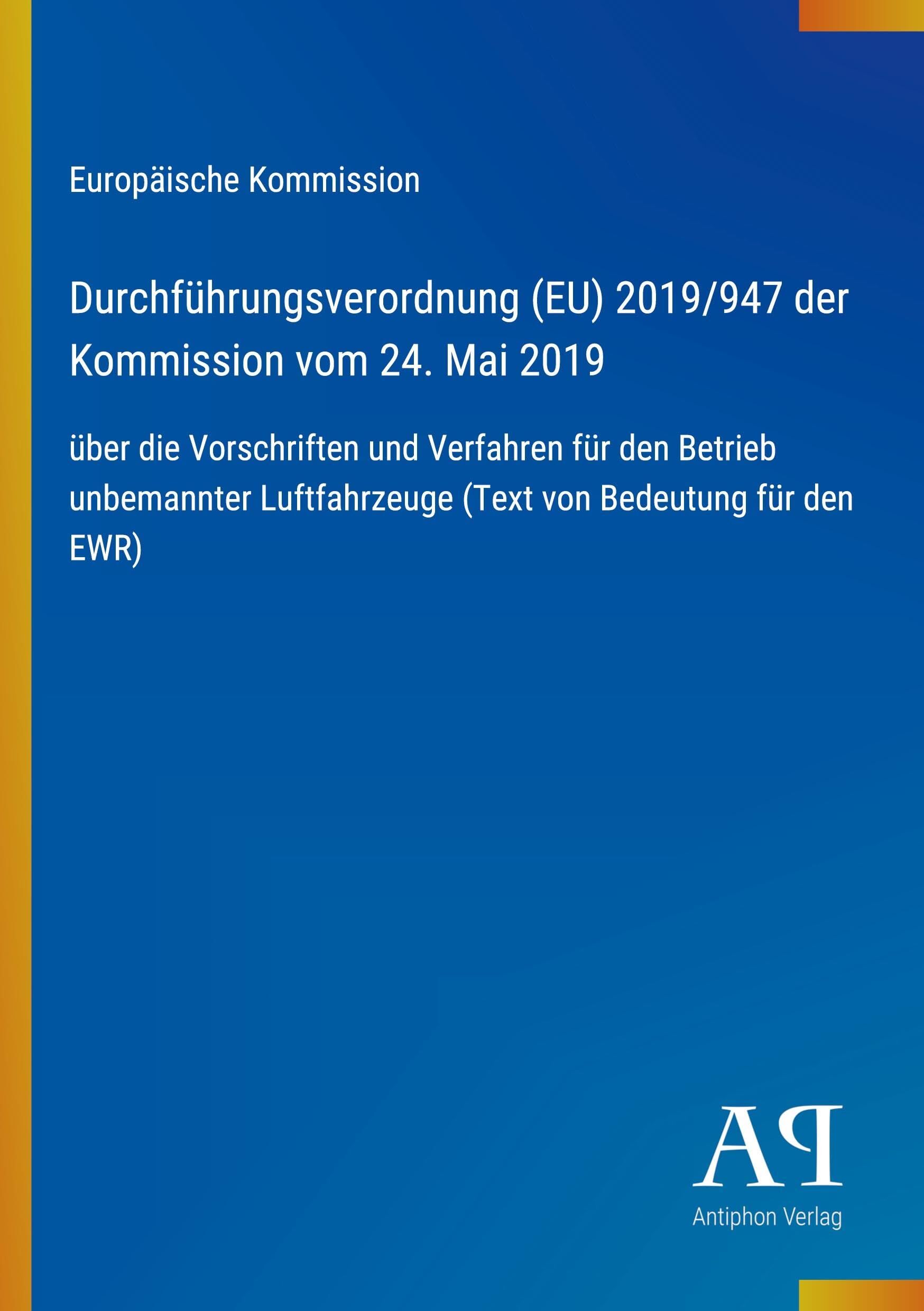Durchführungsverordnung (EU) 2019/947 der Kommission vom 24. Mai 2019