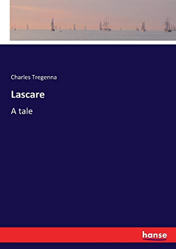 Lascare: A tale