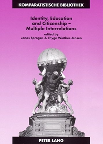 Identity, Education and Citizenship - Multiple Interrelations (Komparatistische Bibliothek / Comparative Studies Series / Bibliothèque d'Études Comparatives)