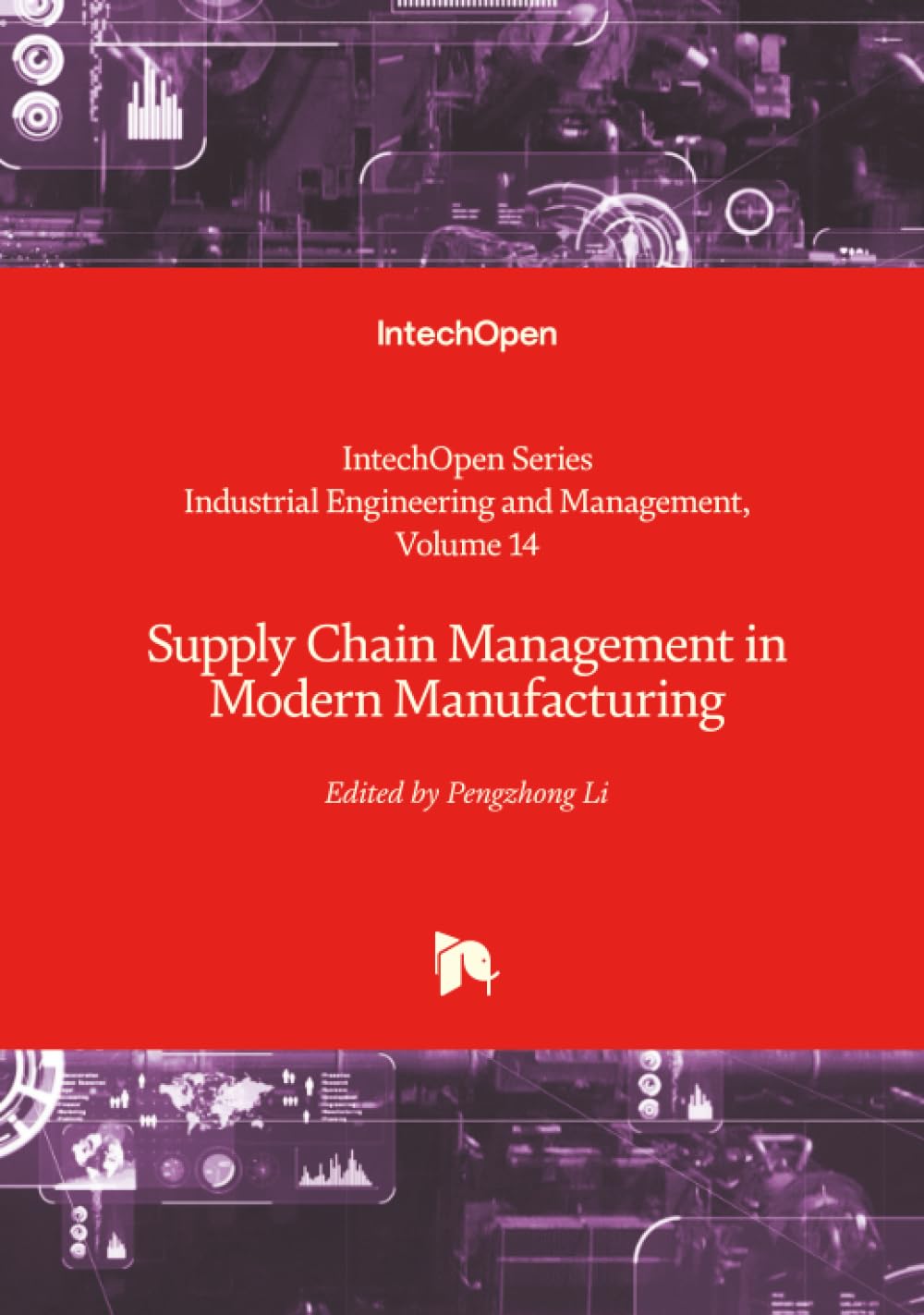 Supply Chain Management in Modern Manufacturing (Industrial Engineering and Management, Band 14)