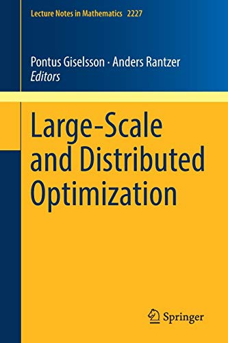 Large-Scale and Distributed Optimization (Lecture Notes in Mathematics, Band 2227)