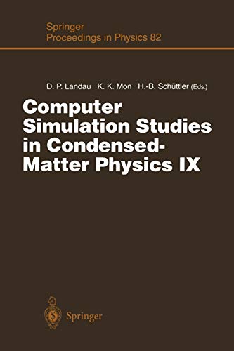 Computer Simulation Studies in Condensed-Matter Physics IX: Proceedings of the Ninth Workshop Athens, G.A., U.S.A., March 4-9, 1996 (Springer Proceedings in Physics, 82, Band 82)