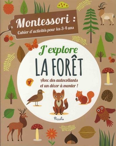 J'explore La Forêt : Montessori : Cahier D'activités Pour Les 3-4 Ans