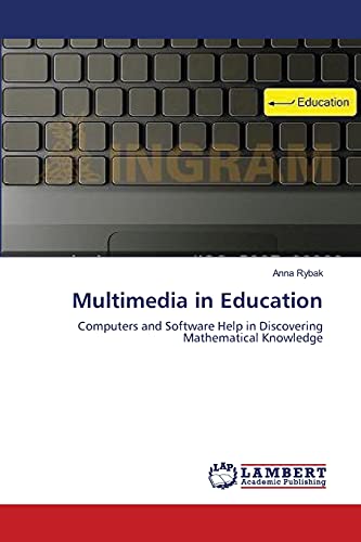 Multimedia in Education: Computers and Software Help in Discovering Mathematical Knowledge