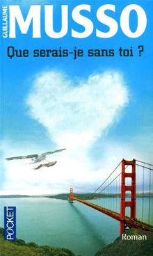 Que serais-je sans toi ?