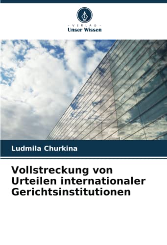 Vollstreckung von Urteilen internationaler Gerichtsinstitutionen: DE