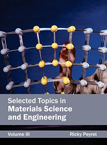 Selected Topics in Materials Science and Engineering: Volume III