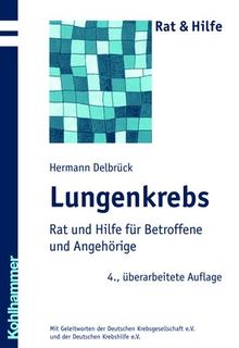 Lungenkrebs. Rat und Hilfe für Betroffene und Angehörige