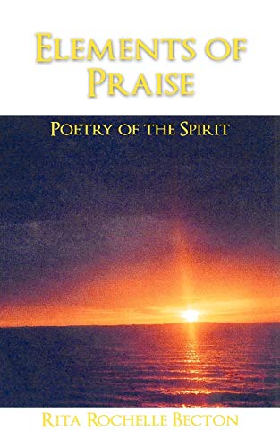 Elements of Praise: Poetry of the Spirit