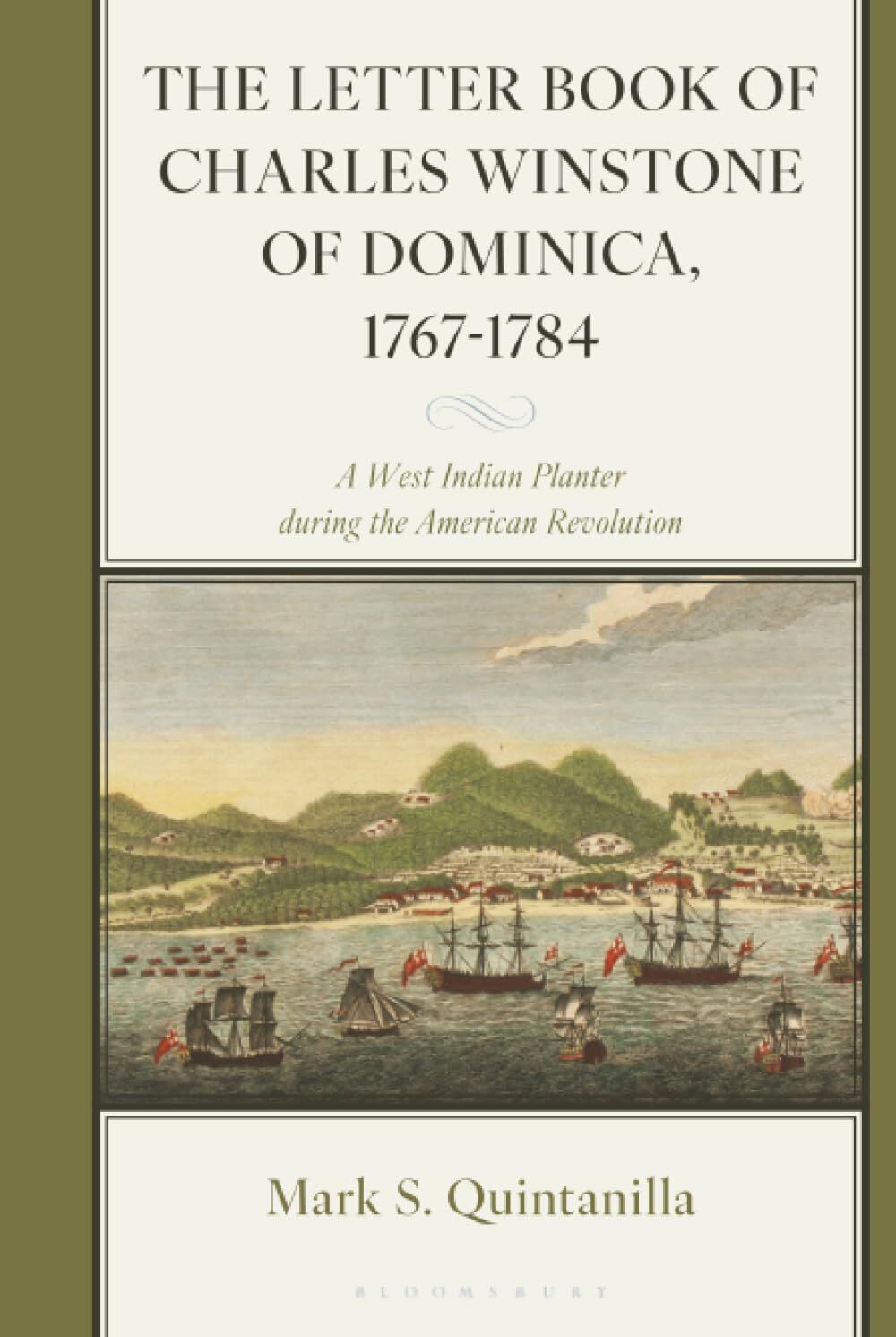 The Letter Book of Charles Winstone of Dominica, 1767-1784