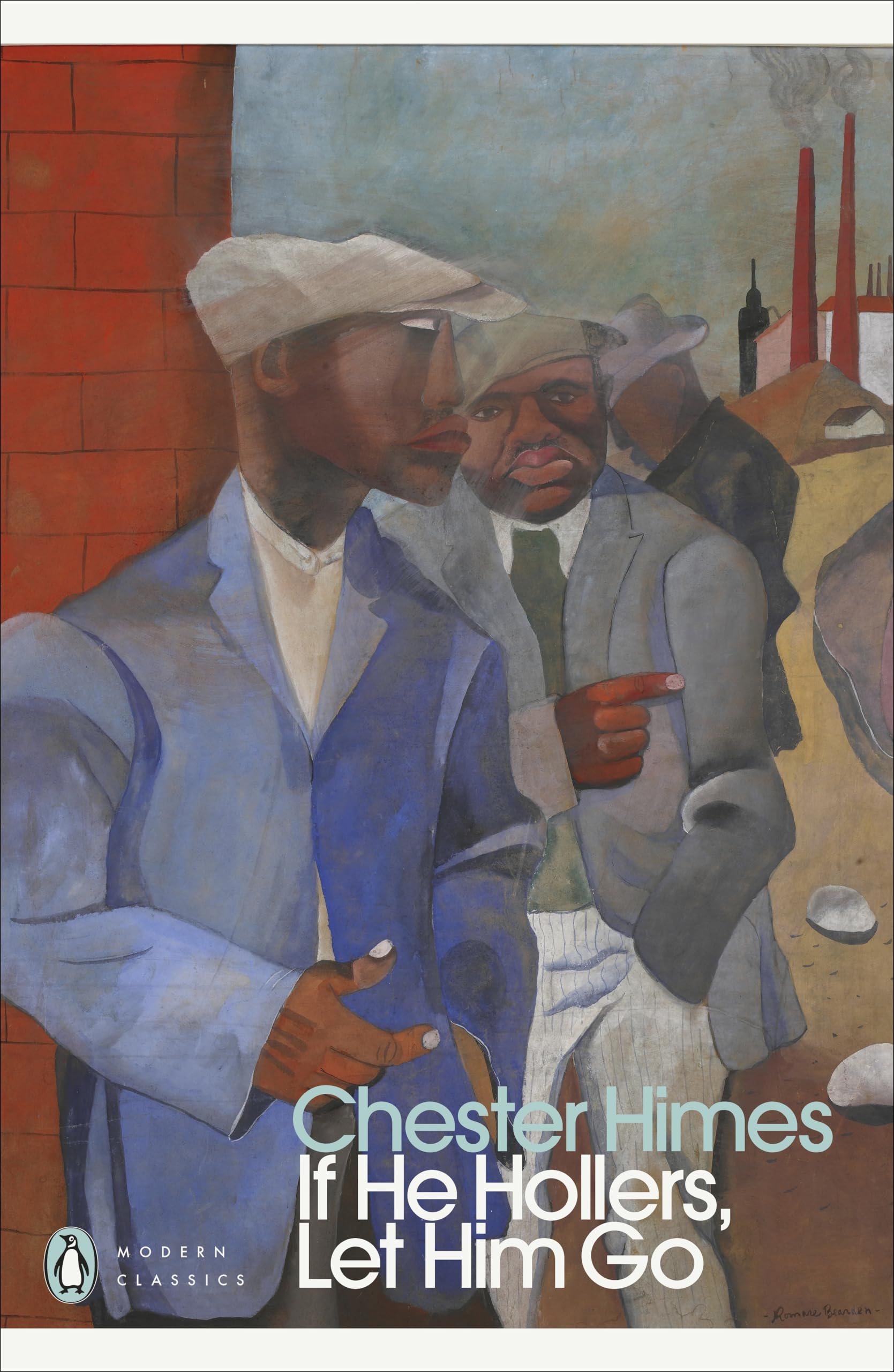 Chester Himes If He Hollers, Let Him Go