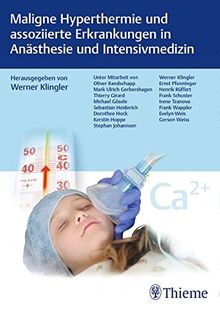 Maligne Hyperthermie und assoziierte Erkrankungen in Anästhesie und Intensivmedizin