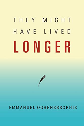 They Might Have Lived Longer