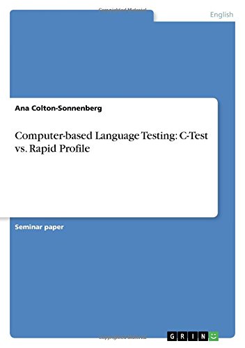 Computer-based Language Testing: C-Test vs. Rapid Profile