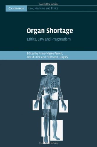 Organ Shortage: Ethics, Law and Pragmatism (Cambridge Law, Medicine and Ethics, Band 13)