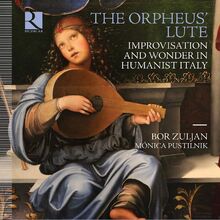 The Orpheus' Lute. Improvisation and Wonder in Humanist Italy