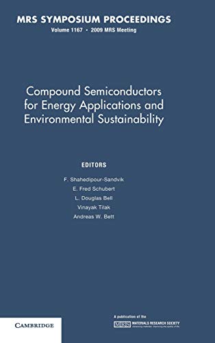 Compound Semiconductors for Energy Applications and Environmental Sustainability: Volume 1167 (MRS Proceedings)