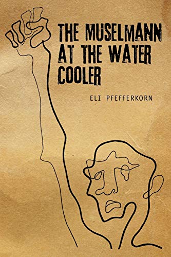 The Müselmann at the Water Cooler (Reference Library of Jewish Intellectual History)