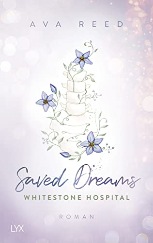 Reed, Ava: Whitestone Hospital - Saved Dreams