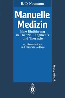 Manuelle Medizin: Eine Einführung in Theorie, Diagnostik und Therapie