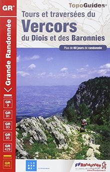 Tours et raversées du Vercors, du Diois et des Baronnies : plus de 60 jours de randonnée