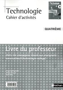Technologie Cahier d'activités 4e : Livre de professeur