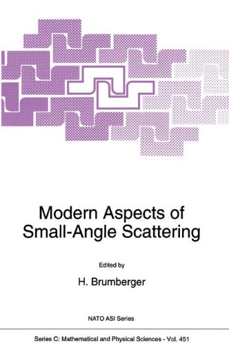 Modern Aspects of Small-Angle Scattering: Proceedings of the NATO Advanced Study Institute, Como, Italy, May 12-22, 1993 (Nato Science Series C:)