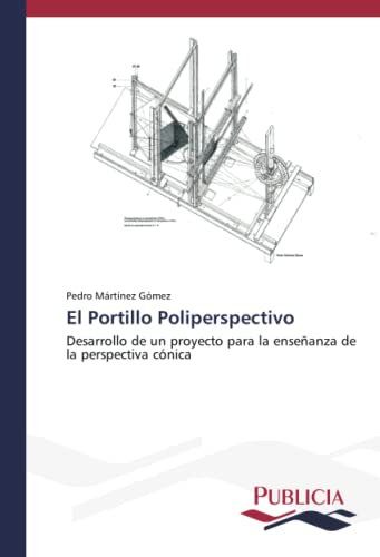 El Portillo Poliperspectivo: Desarrollo de un proyecto para la enseñanza de la perspectiva cónica