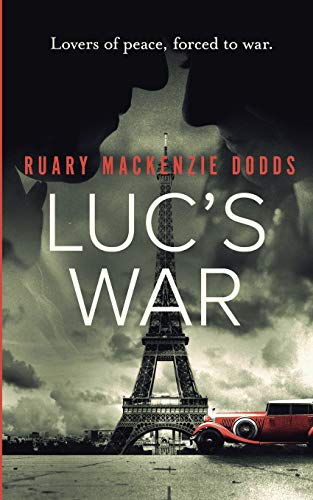 Luc's war: Lovers of peace, forced to war (Luc's Odyssey, Band 1)